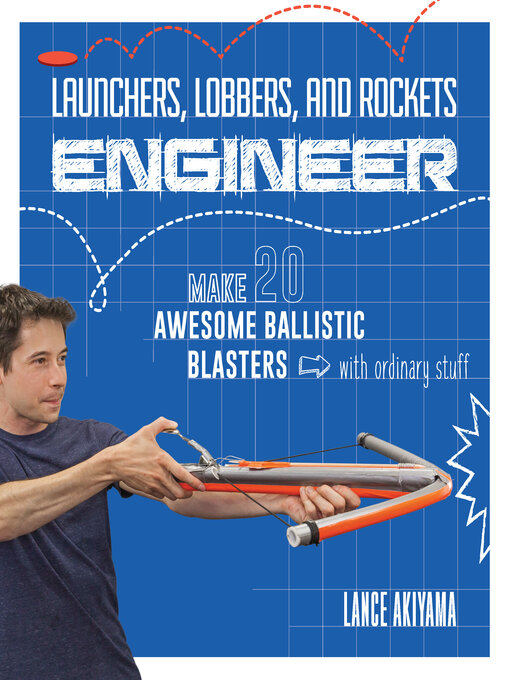 Title details for Launchers, Lobbers, and Rockets Engineer by Lance Akiyama - Available